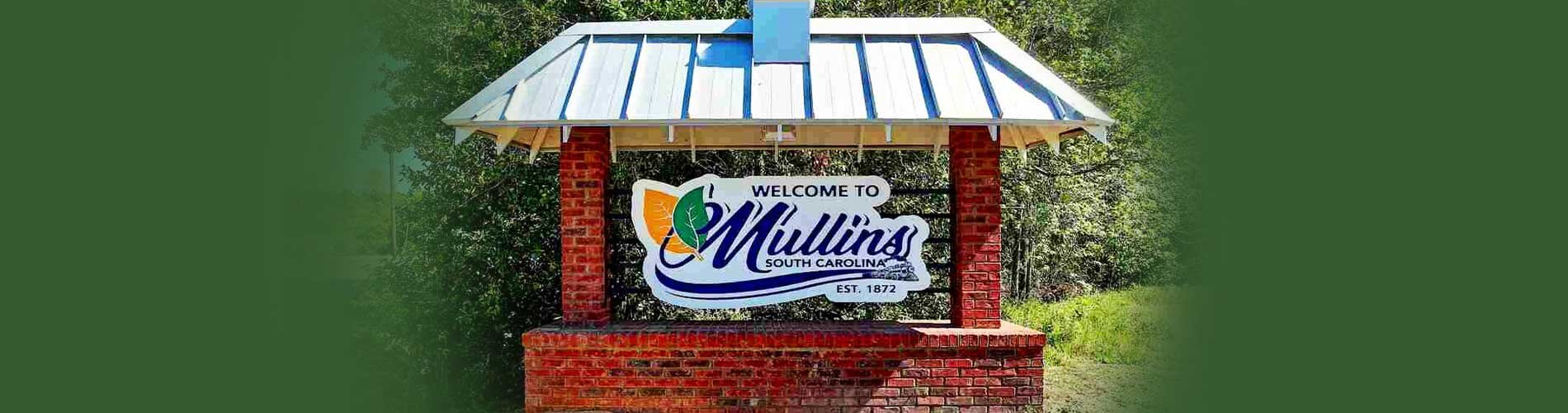 Welcome to Mullins road side sign